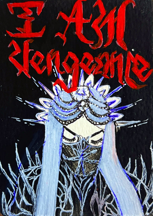 I AM VENGEANCE — Gothic Dark Art Print