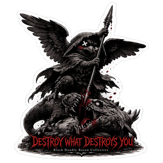 Destroy What Destroys You Vinyl Sticker